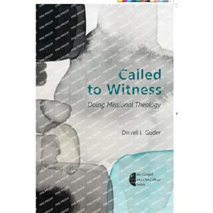 Called to Witness by Darrell L. Guder
