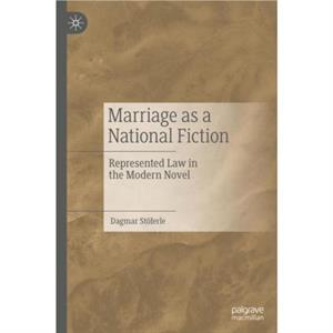 Marriage as a National Fiction by Dagmar Stoferle