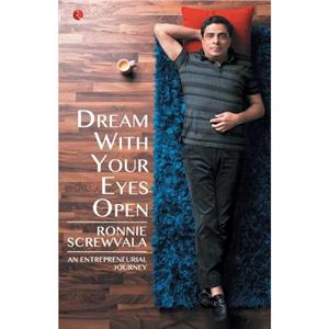 Dream with your Eyes Open by Screwvala & Ronnie