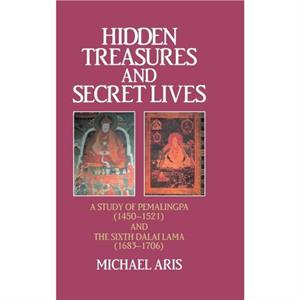 Hidden Treasures and Secret Lives by Michael Aris