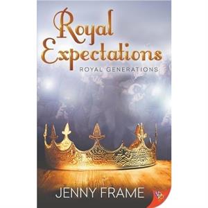 Royal Expectations by Jenny Frame