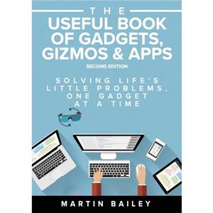 The Useful Book of Gadgets by Martin Bailey