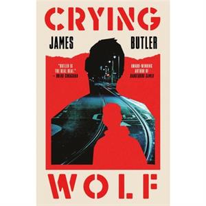 Crying Wolf by James Butler