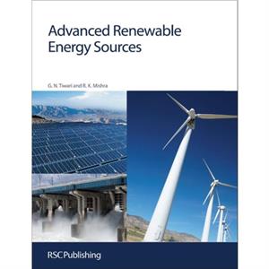 Advanced Renewable Energy Sources by Kumar Mishra & Rajeev Indian Institute of Technology ITT Dehli & India