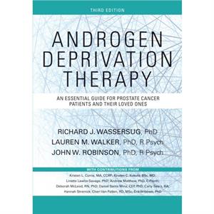 Androgen Deprivation Therapy by Robinson & John & PhD & R Psych