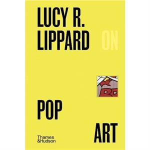 Lucy R. Lippard on Pop Art by Lucy Lippard