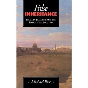 False Inheritance by Michael Rice