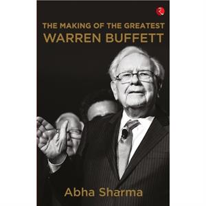 THE MAKING OF THE GREATEST by Abha Sharma