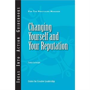 Changing Yourself and Your Reputation by Talula Cartwright