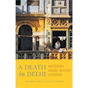 Death in Delhi by Gordon C Roadarmel