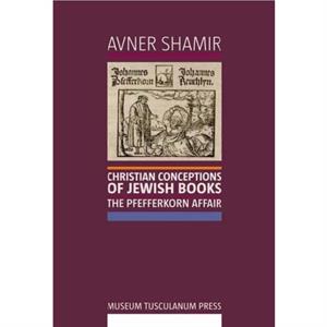 Christian Conceptions of Jewish Books by Shamir & Avner & Ph.D.