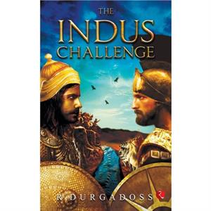 The Indus Challenge by Durgadoss & R.