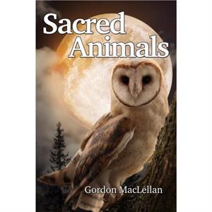 Sacred Animals by Gordon Maclellan