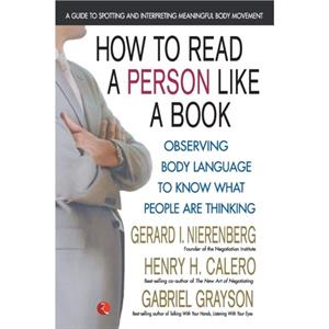 How to Read a Person Like a Book by Henry H. Calero