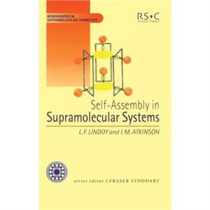 Self Assembly in Supramolecular Systems by Lindoy & Len F University of Sydney & Australia