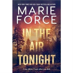 In the Air Tonight by Marie Force