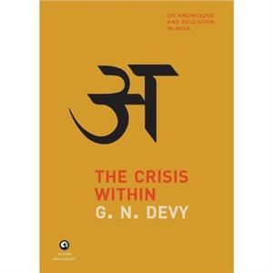 CRISIS WITHIN by G. N. Devy