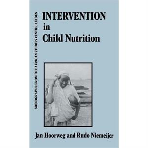 Intervention In Child Nutrition by Rudio Niemeijer