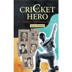 MY CRICKET HERO by Gulu Ezekiel