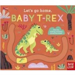 Lets Go Home Baby TRex by Carolina Buzio