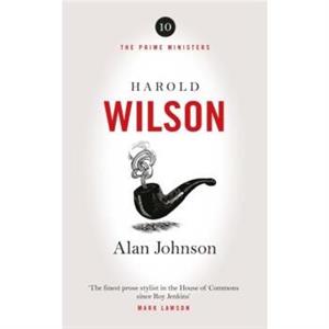 Harold Wilson by Alan Johnson