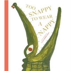 Too Snappy to Wear a Nappy by Lillias KinsmanChauvet