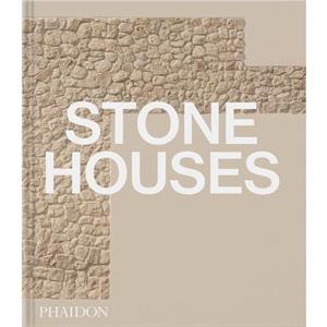 Stone Houses by Phaidon Editors