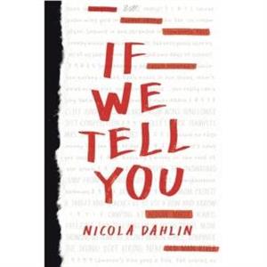 If We Tell You by Nicola Dahlin