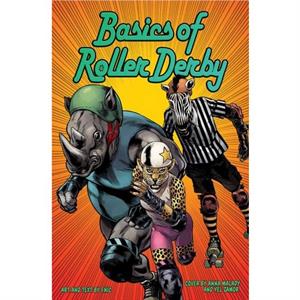 Basics Of Roller Derby by Fnic