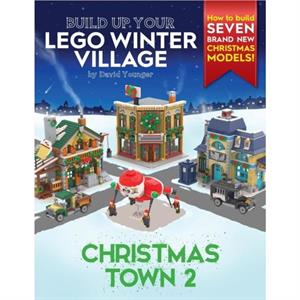 Build Up Your LEGO Winter Village by David Younger