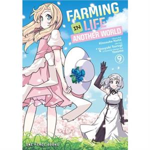 Farming Life In Another World Volume 9 by Kinosuke Naito