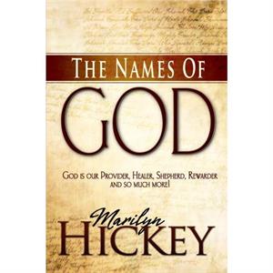 The Names of God by Marilyn Hickey