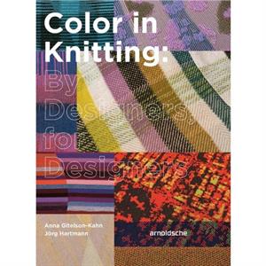 Color in Knitting by Anna GitelsonKahn