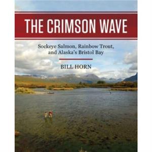 The Crimson Wave by Bill Horn