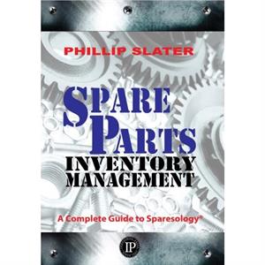 Spare Parts Inventory Management by Phillip Slater