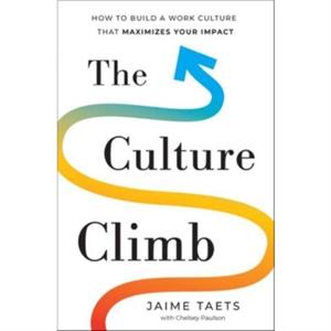 The Culture Climb by Jaime Taets