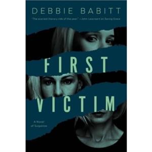 First Victim by Debbie Babitt