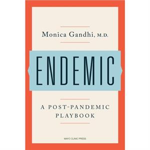 Endemic by Monica Gandhi