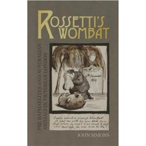 Rossettis Wombat by John Simons