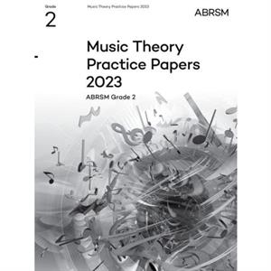 Music Theory Practice Papers 2023 ABRSM Grade 2 by ABRSM