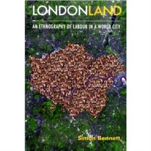 Londonland by Dr. Simon J. Bennett