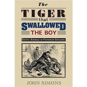 Tiger that Swallowed the Boy by John Simons