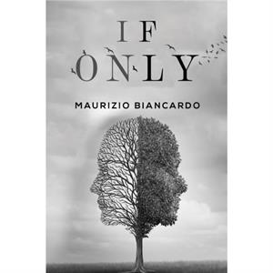 IF ONLY by Maurizio Biancardo