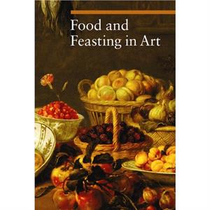 Food and Feasting in Art by . Malaguzzi