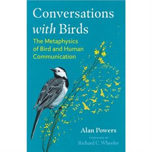 Conversations with Birds by Alan Powers