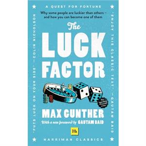 The Luck Factor by Max Gunther