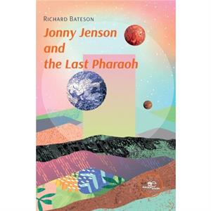 Jonny Jenson and the Last Pharaoh by Richard Bateson