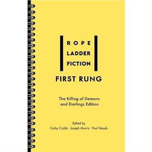 First Rung by Rope Ladder Fiction