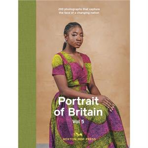Portrait Of Britain Volume 5 by Hoxton Mini Press