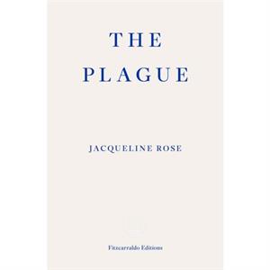 The Plague by Jacqueline Rose